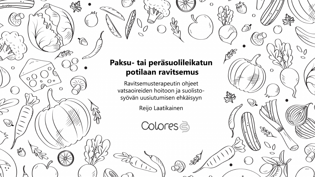 Piirrettyjä mustavalkoisia vihanneksia ja kasviksia. Kuvan keskellä teksti Paksu- tai peräsuolileikatun potilaan ravitsemus. 